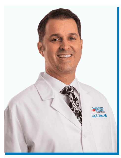 Luis E. Vélez, MD  South Texas Kidney Specialist