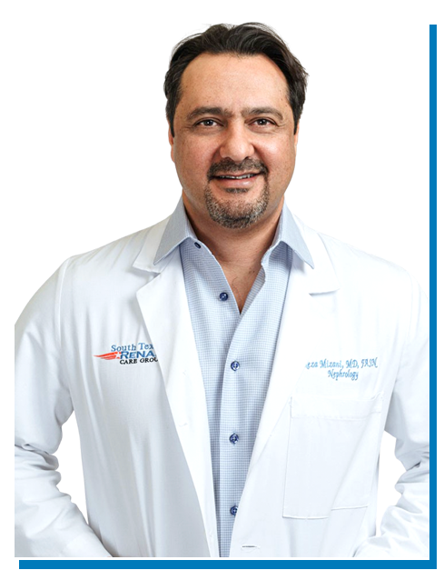 Dr. M. Reza Mizani of South Texas Renal Care Group